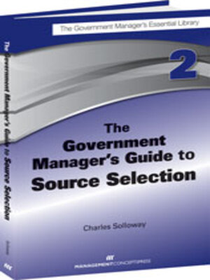 cover image of The Government Manager's Guide to Source Selection